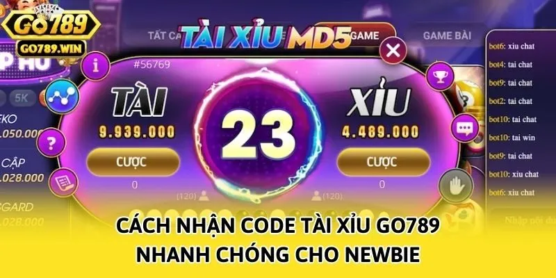 Cách Nhận Code Tài Xỉu Go789 Nhanh Chóng Cho Newbie