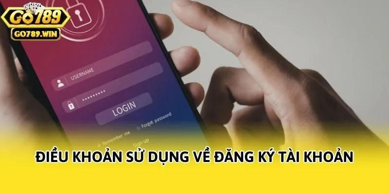 Điều khoản sử dụng về đăng ký tài khoản