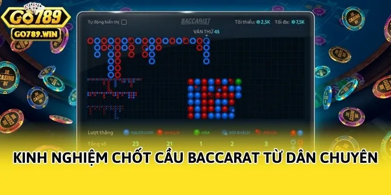 Kinh nghiệm chốt cầu Baccarat từ dân chuyên