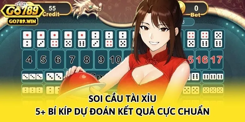 Soi Cầu Tài Xỉu - 5+ Bí Kíp Dự Đoán Kết Quả Cực Chuẩn